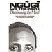 Decolonising the Mind: The Politics of Language in African Literature