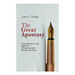 The Great Apostasy, Considered in the Light of Scriptural and Secular History