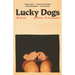 Lucky Dogs