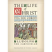 The Life of Christ (Reader's Edition): Volume 1