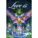 Love Is: The Eternal Way to True Happiness