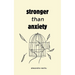 Stronger than Anxiety: Poems about Overcoming Negative Thoughts, Defeating Self-Sabotage, and Building Self-Confidence