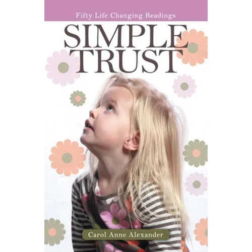 Simple Trust: Fifty Life Changing Readings