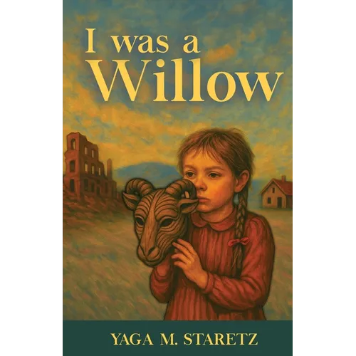 I Was A Willow