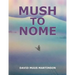 Mush to Nome