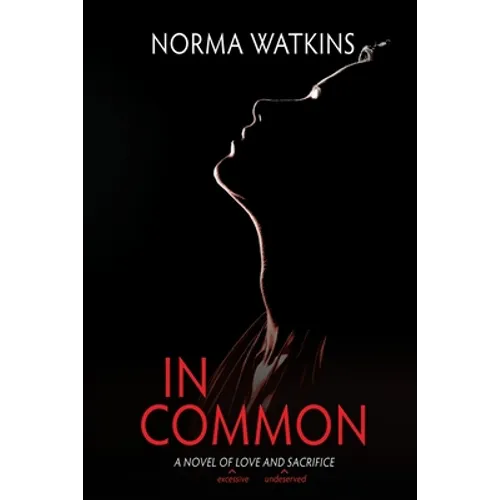 In Common: A Novel of Love and Sacrifice