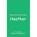Celebrating the Name Heather