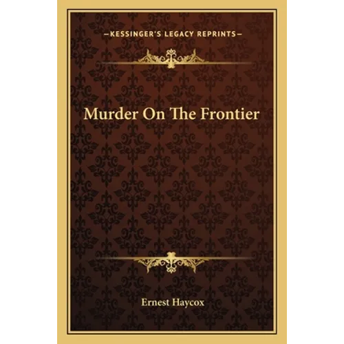Murder On The Frontier