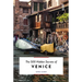 The 500 Hidden Secrets of Venice