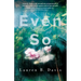 Even So