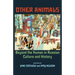 Other Animals: Beyond the Human in Russian Culture and History