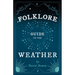 Folklore Guide to the Weather