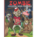 Zombie Coloring Book For Kids: Zombie Coloring Book For A Kids With Zombie Collections, Fun, Stress Remissive And Relaxation.