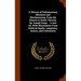 A History of Parliamentary Elections and Electioneering, From the Stuarts to Queen Victoria. By Joseph Grego ... A new ed., With Illustrations From Po