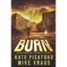 BURN - Melt Book 4: (A Thrilling Post-Apocalyptic Survival Series)