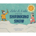 Zeke and Lulu and the Shrinking Snow