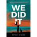 We Did It