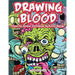 Drawing Blood: How to Draw Zombies Activity Book