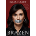 Brazen: My Unorthodox Journey from Long Sleeves to Lingerie