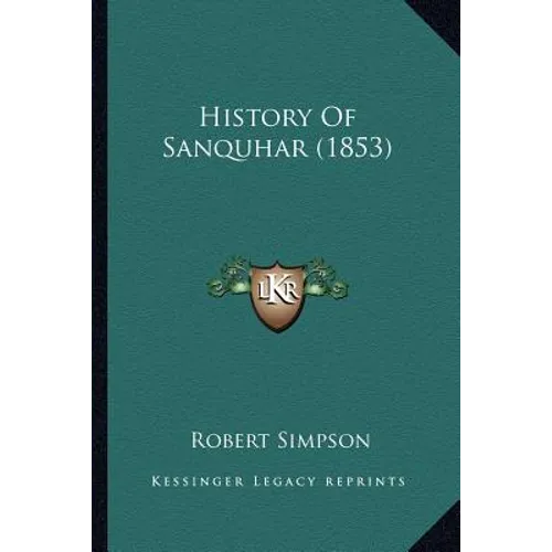 History Of Sanquhar (1853)