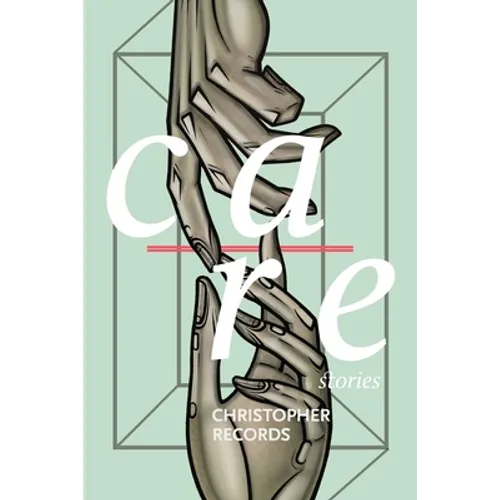 Care: Stories