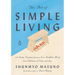 The Art of Simple Living: 100 Daily Practices from a Zen Buddhist Monk for a Lifetime of Calm and Joy