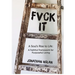 Fvck It: A Soul's Rise to Life