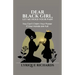 Dear Black Girl, Let Me Hold Your Pain