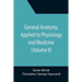 General Anatomy, Applied to Physiology and Medicine (Volume II)