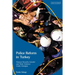 Police Reform in Turkey: Human Security, Gender and State Violence Under Erdogan