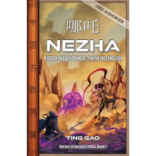 Nezha: A Story in Easy Chinese, Pinyin and English