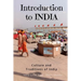 Introduction to India: Culture and Traditions of India: India Guide Book
