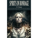 Spirits in Bondage