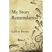 My Story Remembered