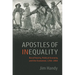 Apostles of Inequality: Rural Poverty, Political Economy, and the Economist, 1760-1860