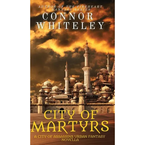 City of Martyrs: A City of Assassins Urban Fantasy Novella