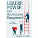 Leader Power and Subordinate Engagement: A View from Below
