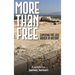 More Than Free: Exposing the Lies Hidden in History