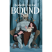 Bound (a steamy monster romance, HARDCOVER)