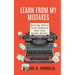 Learn From My Mistakes!: (Writing advice from someone who now knows better)