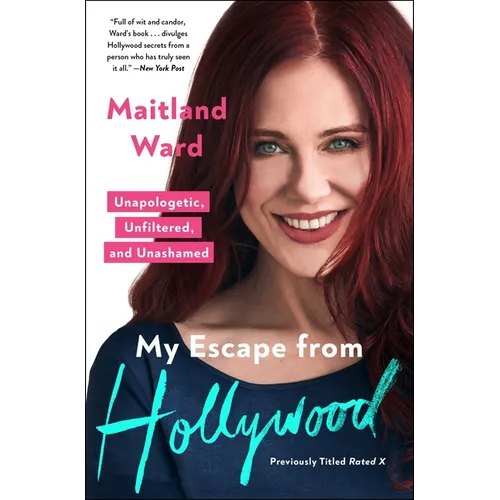 My Escape from Hollywood: Unapologetic, Unfiltered, and Unashamed