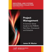 Project Management: A Common Sense Guide to the PMBOK, Part One-Framework and Schedule