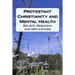 Protestant Christianity and Mental Health: Beliefs, Research and Applications