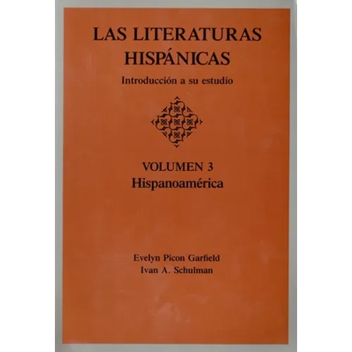 Las Literaturas Hispanicas: Introduccion a Su Estudio: Volumen 3
