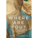 Where Are You?: Finding Yourself in the Bible