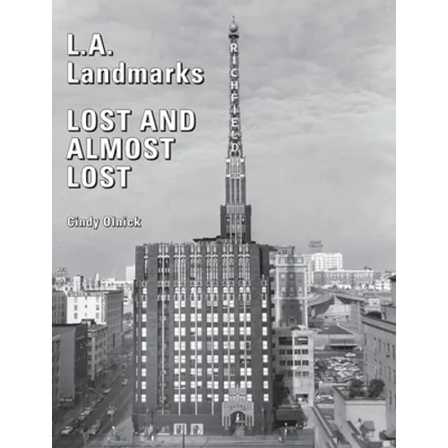 L.A. Landmarks Lost and Almost Lost