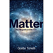 Matter: The Magnificent Illusion