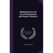 Meditations for the use of Seminarians and Priests Volume 4