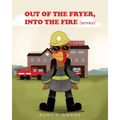 Out of the Fryer, Into the Fire (Service)