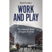 Work and Play: The Industrial Roots of English Football